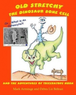 Old Stretchy-The Dinosaur Bone Cell